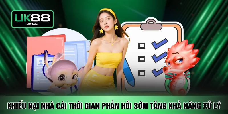 Khiếu nại nhà cái thời gian phản hồi sớm tăng khả năng xử lý