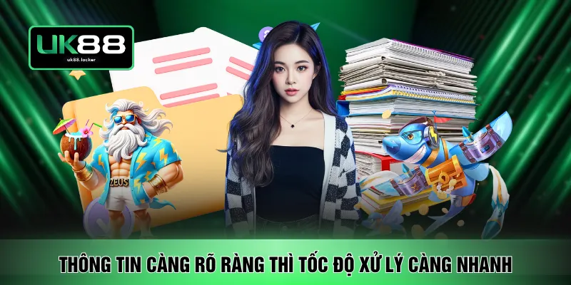 Thông tin càng rõ ràng thì tốc độ xử lý càng nhanh
